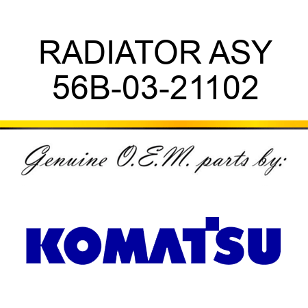 RADIATOR ASY 56B-03-21102