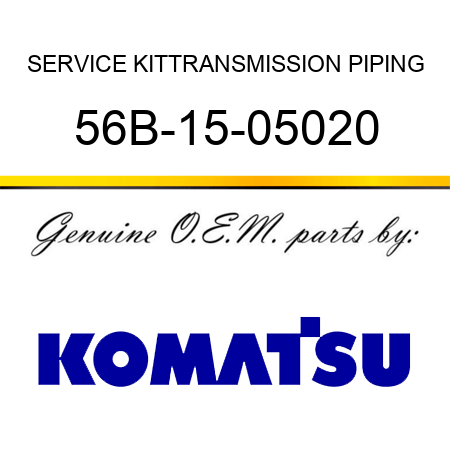 SERVICE KIT,TRANSMISSION PIPING 56B-15-05020
