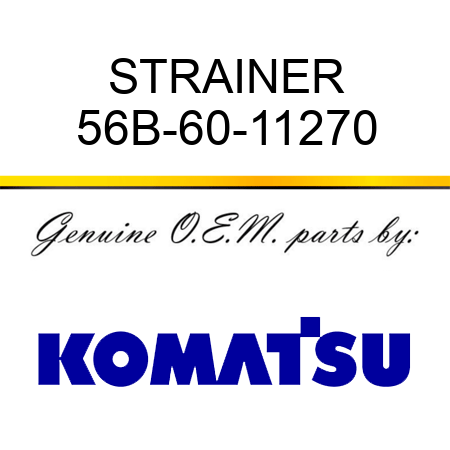 STRAINER 56B-60-11270