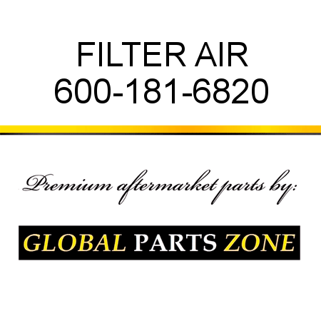 FILTER, AIR 600-181-6820