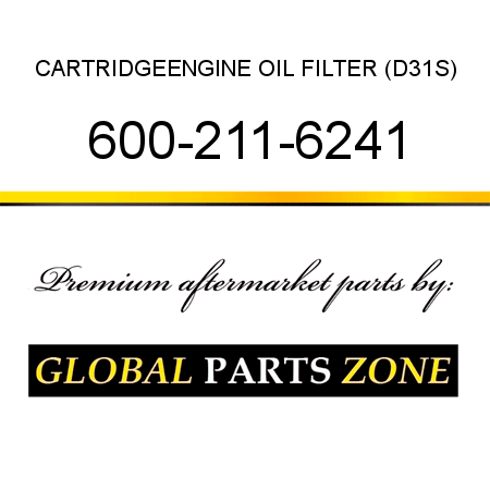 CARTRIDGE,ENGINE OIL FILTER (D31S) 600-211-6241