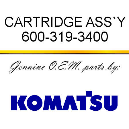 CARTRIDGE ASS`Y 600-319-3400
