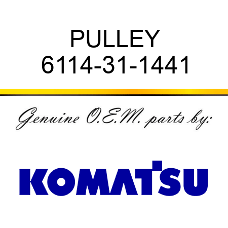 PULLEY 6114-31-1441