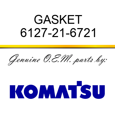 GASKET 6127-21-6721