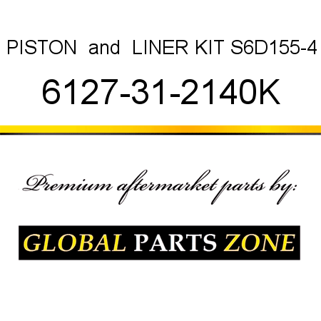 PISTON & LINER KIT S6D155-4 6127-31-2140K