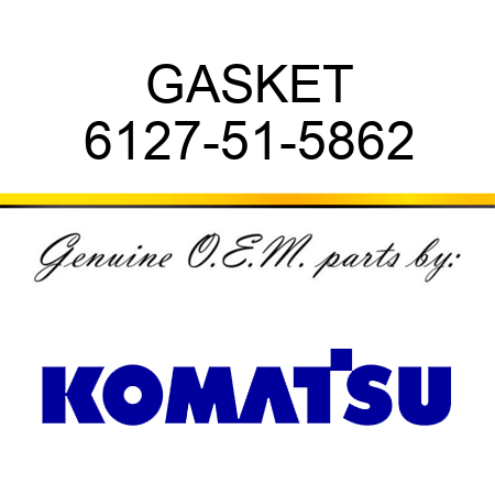 GASKET 6127-51-5862
