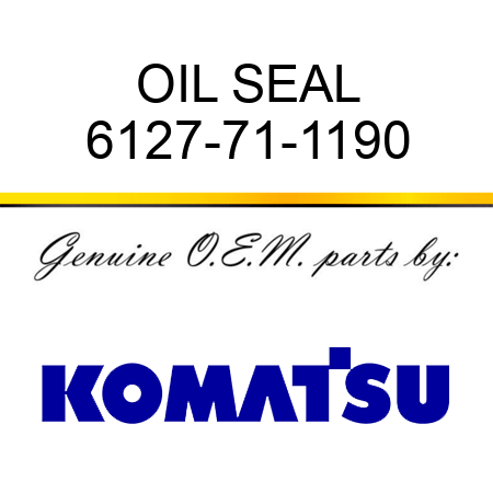 OIL SEAL 6127-71-1190