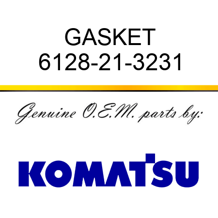 GASKET 6128-21-3231