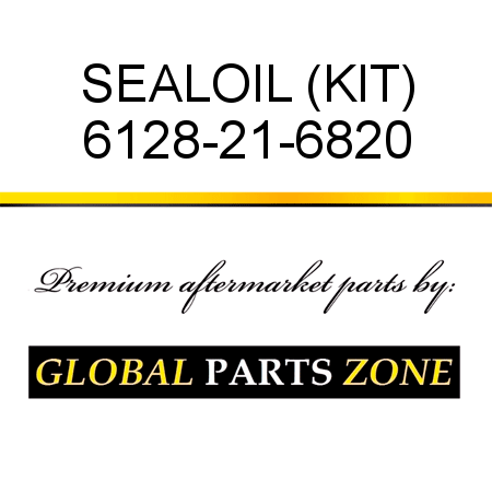 SEAL,OIL (KIT) 6128-21-6820