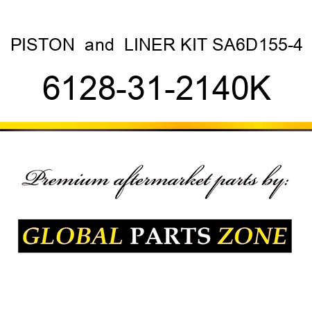 PISTON & LINER KIT SA6D155-4 6128-31-2140K