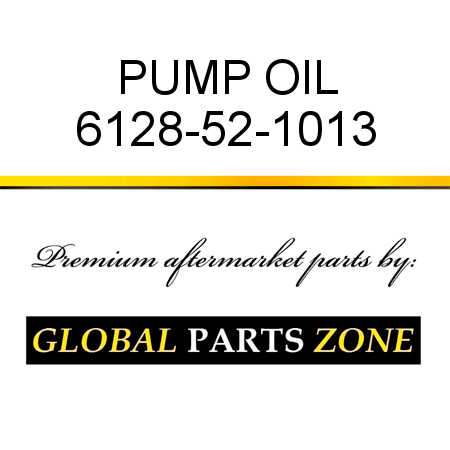 PUMP, OIL 6128-52-1013