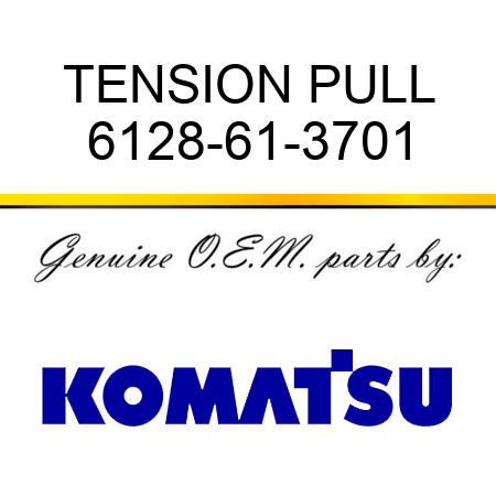 TENSION PULL 6128-61-3701