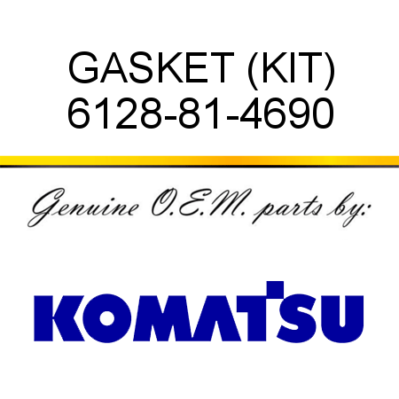 GASKET (KIT) 6128-81-4690