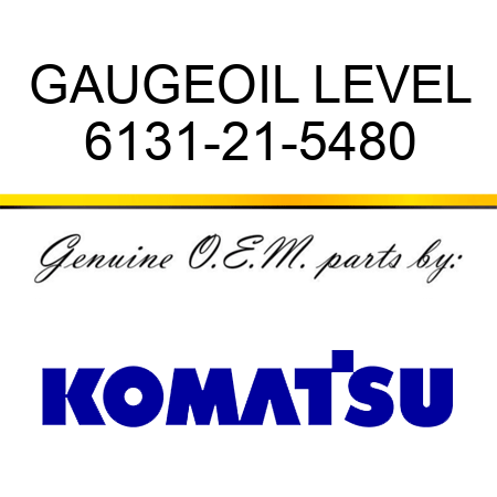 GAUGE,OIL LEVEL 6131-21-5480