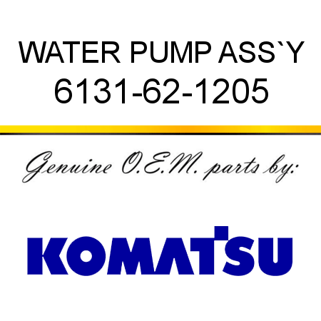 WATER PUMP ASS`Y 6131-62-1205