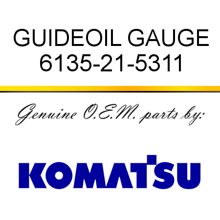 GUIDE,OIL GAUGE 6135-21-5311