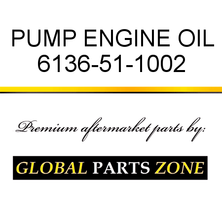 PUMP, ENGINE OIL 6136-51-1002