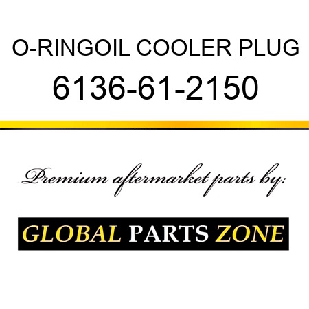 O-RING,OIL COOLER PLUG 6136-61-2150