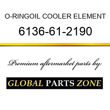O-RING,OIL COOLER ELEMENT 6136-61-2190
