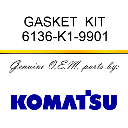 GASKET  KIT 6136-K1-9901