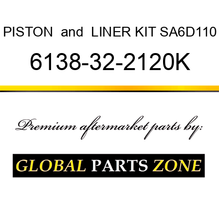 PISTON & LINER KIT SA6D110 6138-32-2120K
