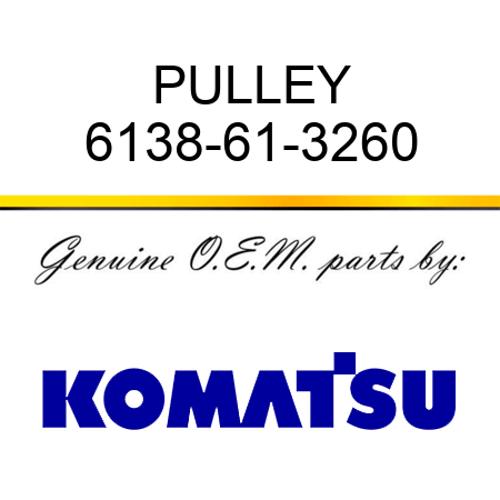PULLEY 6138-61-3260