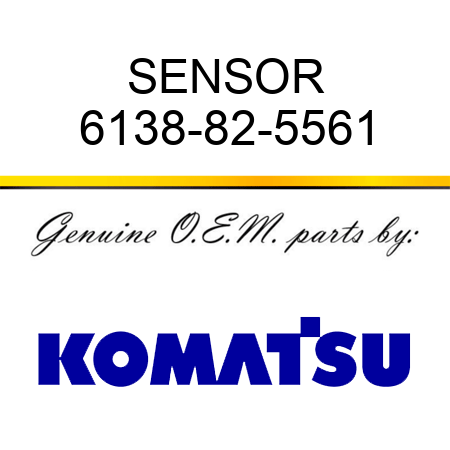 SENSOR 6138-82-5561