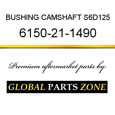 BUSHING, CAMSHAFT S6D125 6150-21-1490