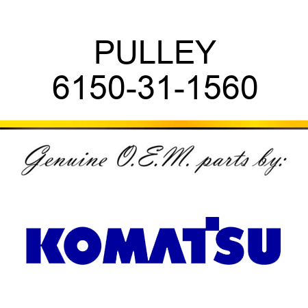 PULLEY 6150-31-1560