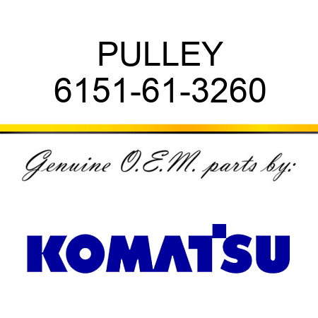 PULLEY 6151-61-3260