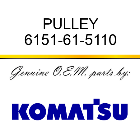 PULLEY 6151-61-5110