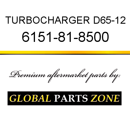 TURBOCHARGER, D65-12 6151-81-8500