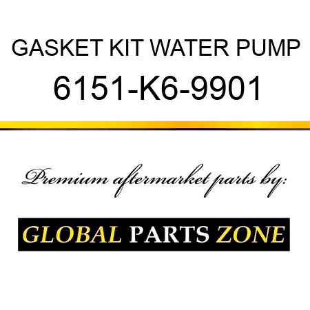 GASKET KIT, WATER PUMP 6151-K6-9901