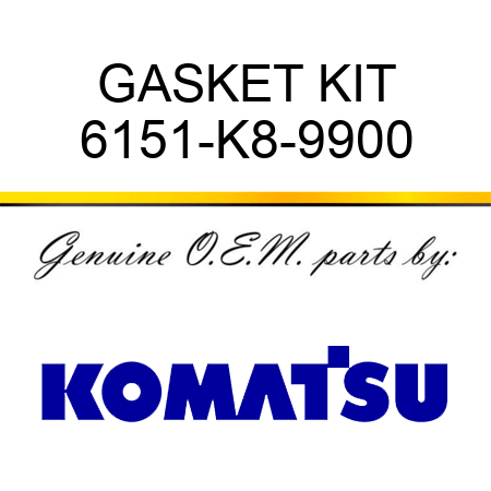 GASKET KIT 6151-K8-9900