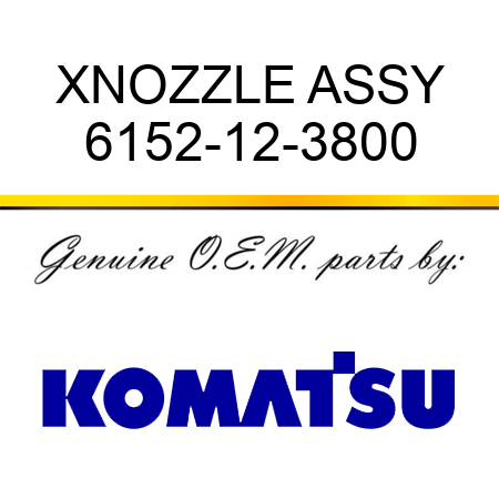 XNOZZLE ASSY 6152-12-3800