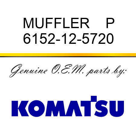 MUFFLER    P 6152-12-5720