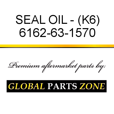SEAL, OIL - (K6) 6162-63-1570