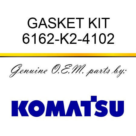 GASKET KIT 6162-K2-4102
