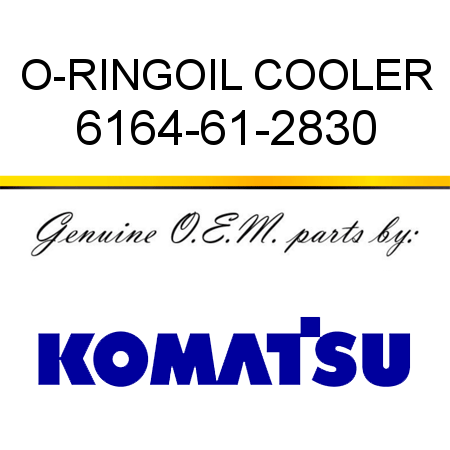 O-RING,OIL COOLER 6164-61-2830
