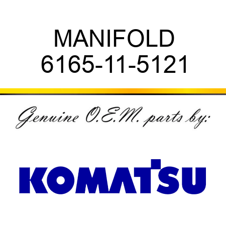 MANIFOLD 6165-11-5121