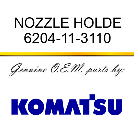NOZZLE HOLDE 6204-11-3110