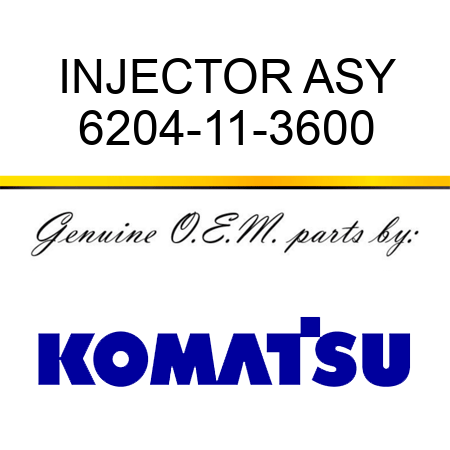 INJECTOR ASY 6204-11-3600