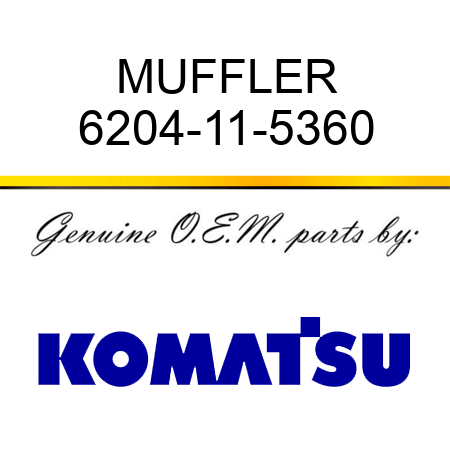MUFFLER 6204-11-5360
