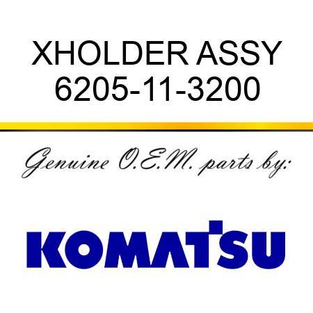 XHOLDER ASSY 6205-11-3200