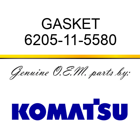 GASKET 6205-11-5580