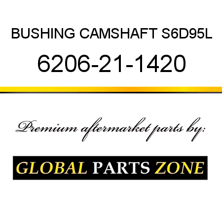 BUSHING, CAMSHAFT S6D95L 6206-21-1420