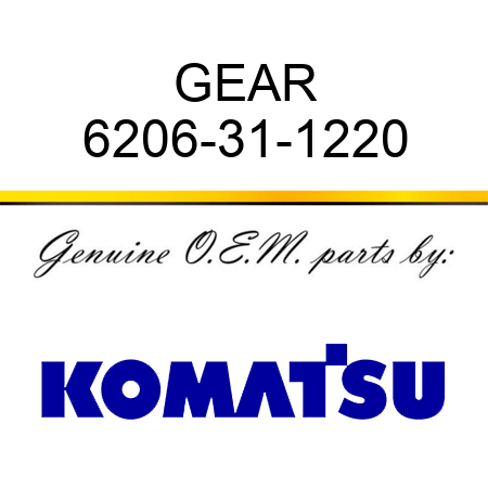 GEAR 6206-31-1220