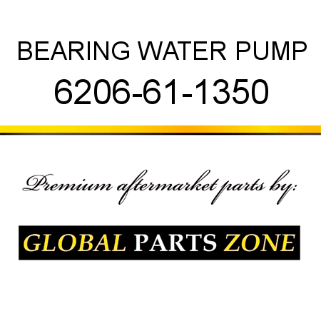 BEARING, WATER PUMP 6206-61-1350
