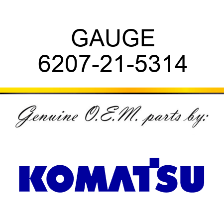 GAUGE 6207-21-5314