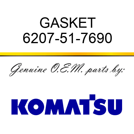 GASKET 6207-51-7690